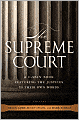 The Supreme Court: A C-SPAN Book, Featuring the Justices in their Own Words