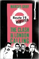 Route 19 Revisited: The Clash and London Calling