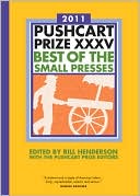 The Pushcart Prize XXXV: Best of the Small Presses