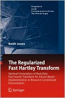 The Regularized Fast Hartley Transform: Optimal Formulation of Real-Data Fast Fourier Transform for Silicon-Based Implementation in Resource-Constrained Environments