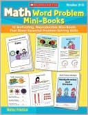 Math Word Problem Mini-Books: 12 Motivating, Reproducible Mini-Books That Boost Essential Problem-Solving Skills