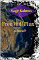 Free Will Flux