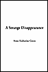 A Strange Disappearance