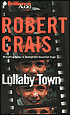 Lullaby Town (Elvis Cole Series #3)