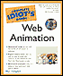 Complete Idiot's Guide to Web Animation
