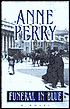 A Funeral in Blue (William Monk Series #12)