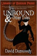UNBOUND and Other Tales