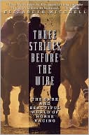 Three Strides Before The Wire: The Dark And Beautiful World Of Horse Racing