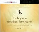 The Boy Who Came Back from Heaven by Kevin Malarkey: CD Audiobook Cover