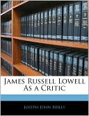 James Russell Lowell As A Critic