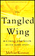 The Tangled Wing: Biological Constraints on the Human Spirit