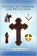 Psychic Self Defense And Protection
