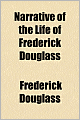Narrative Of The Life Of Frederick Douglass