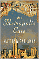 The Metropolis Case