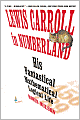 Lewis Carroll in Numberland: His Fantastical Mathematical Logical Life