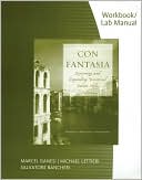 Con Fantasia: Reviewing and Expanding Functional Italian Skills, Workbook / Lab