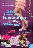 Are These My Basoomas I See Before Me? (Confessions of Georgia Nicolson Series #10)