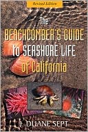 Beachcomber's Guide to Seashore Life of California Revised