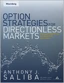 Option Strategies for Directionless Markets: Trading with Butterflies, Iron Butterflies, and Condors