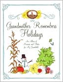 Grandmother Remembers Holidays: An Album of Memories and Photos for My Grandchild