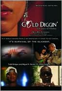 Gold Diggin': For Love of Money