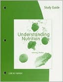 Study Guide for Whitney/Rolfes' Understanding Nutrition, 12th