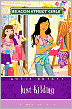 Just Kidding (Turtleback School & Library Binding Edition)