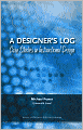 A Designer's Log: Case Studies in Instructional Design