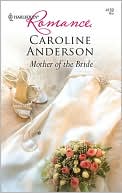 Mother of the Bride (Harlequin Romance Series #4169)