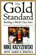 The Gold Standard: Building a World-Class Team