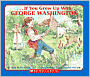 If You Grew Up With George Washington