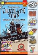 Mystery in Chocolate Town Hershey, Pennsylvania (Real Kids Real Places Series, Volume 18)