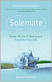 Solemate: Master the Art of Aloneness and Transform Your Life