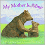 My Mother Is Mine (Classic Board Books Series)