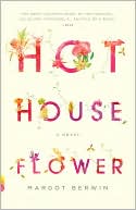 Hothouse Flower: and the Nine Plants of Desire
