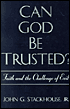 Can God Be Trusted?: Faith and the Challenge of Evil