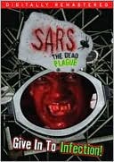 SARS: The Dead Plague