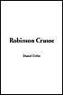 Robinson Crusoe: The Complete Story of Robinson Crusoe