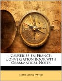 Causeries En France: Conversation Book with Grammatical Notes
