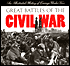 Great Battles of the Civil War: An Illustrated History of Courage under Fire