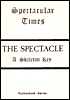 The Spectacle: A Skeleton Key