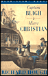 Captain Bligh and Mister Christian: The Men and the Mutiny (Bluejacket Books Series)