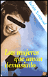 Las Mujeres que Aman Demasiado (Women Who Love Too Much)