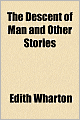 The Descent of Man and Other Stories
