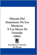 Historia Del Alzamiento De Los Moriscos