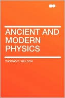 Ancient And Modern Physics
