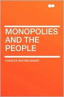 Monopolies And The People