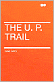 The U. P. Trail