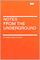 Notes From The Underground