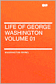 The Life of George Washington (Volume 1)